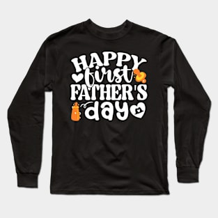 Happy First Father's Day for new dads Long Sleeve T-Shirt